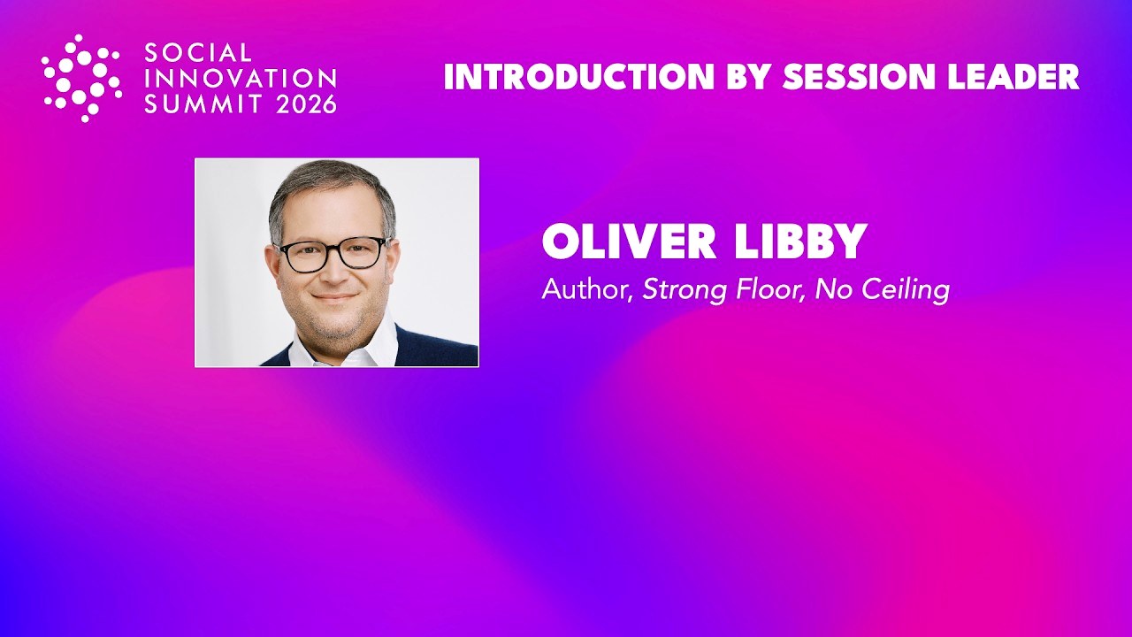 Title card for Oliver Libby's session at the Social Innovation Summit 2026